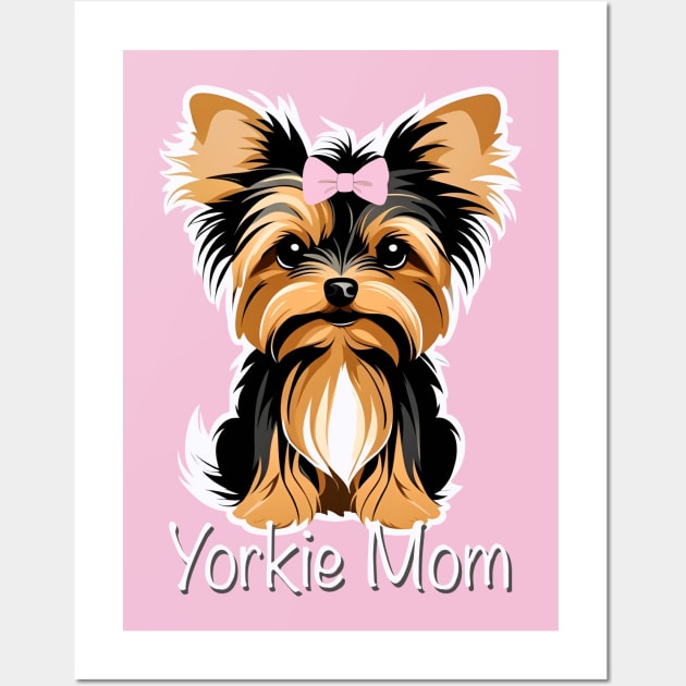 Yorkie Mom Yorkshire Terrier Baby Puppy Wall Art by LittleBean